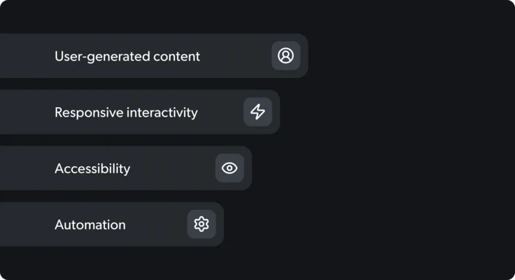 Elenco di funzionalità: contenuti generati dagli utenti, interattività reattiva, accessibilità, automazione